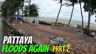 PATTAYA FLOODS AGAIN 8/Sept/2021  OMG!!  (part 2)