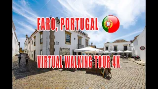 Faro, Portugal 🇵🇹 Virtual Walking Tour, May 2023 in 4K