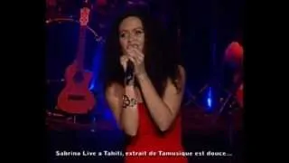 Sabrina Laughlin - Live a Tahiti - Extrait de "Ta musique est douce"
