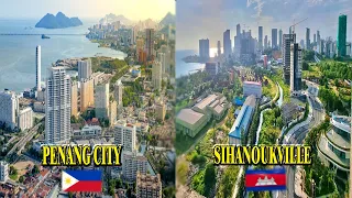PENANG🇲🇾 vs SIHANOUK🇰🇭. View Capital of Cambodia and Malaysia Building Construction Skyscraper 2024