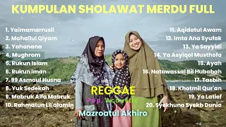 KUMPULAN SHOLAWAT MERDU 2023 Mazroatul Akhiro (COVER) Reggae,Pop,Acoustic Version