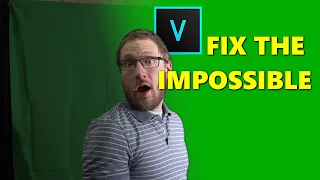 Fix Any Green Screen with VEGAS Pro 18 (Beyond The Chroma Key)