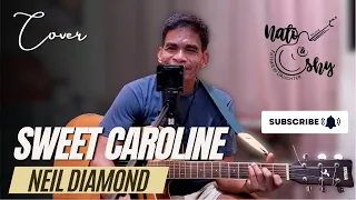 Sweet caroline - Neil Diamond (Nato and Shy Cover)