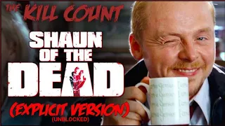 Shaun of the Dead (2004) KILL COUNT [Explicit Version] [UNBLOCKED] [READ DESC]