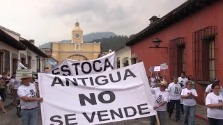 ¡Antigua No Se Vende! Manifestación Pacifica en Antigua, Guatemala. 16 de Mayo de 2015