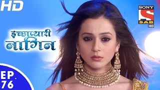 Icchapyaari Naagin - इच्छाप्यारी नागिन - Episode 76 - 10th January, 2017