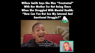 Willow Smith Speaks on her mom and Mental Illness