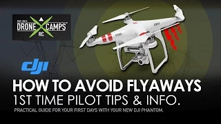 DJI Phantom 2 - How-To AVOID FLYAWAYS, UPDATE