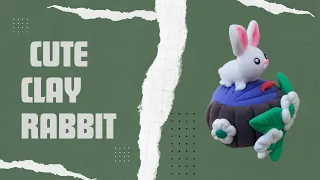 Polymer clay tutorial || Rabbit made with clay||clay art|