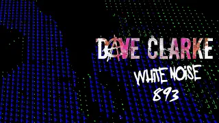 Dave Clarke's Whitenoise 893