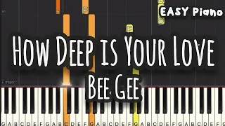 Bee Gee - How Deep is Your Love (Easy Piano, Piano Tutorial) Sheet