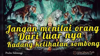 Kumpulan Kata kata bijak  Macan putih siliwangi (jangan di nila orang dari luar nya)