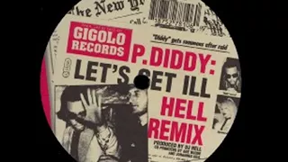 P  Diddy feat  Kelis - Lets Get Ill DJ Hell Remix (HQ)