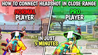 How To Connect Headshot In Close Range Easily In BGMI🔥PUBG MOBILE Best Close Range Tips And Tricks |