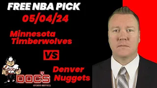 NBA Picks - Timberwolves vs Nuggets Prediction, 5/4/2024 Best Bets, Odds & Betting Tips