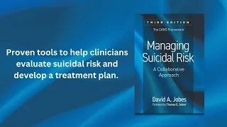 Managing Suicide Risk Using the CAMS Framework