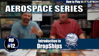 Introduction To Dropships | BattleTech Aerospace Basics #12: What To Expect From The Series Ahead.