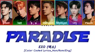 EXO(엑소) - PARADISE (파라다이스) COLOR CODED LYRICS (HAN/ROM/ENG)