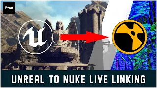 LIVE LINKING FROM UNREAL TO NUKE | VFX VIBE