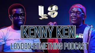 KENNY KEN with DJ Ron  |  London Something Podcast