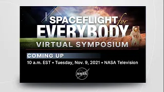 Spaceflight for Everybody Virtual Symposium - Day 2