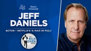 Emmy-Winner Jeff Daniels Talks Netflix’s ‘A Man in Full,’ Lions & More w Rich Eisen | Full Interview