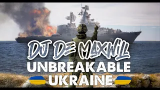 DJ De Maxwill - Unbreakable Ukraine 2 Mix (Незламна Україна. Частина 2)