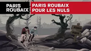 Paris Roubaix pour les nuls