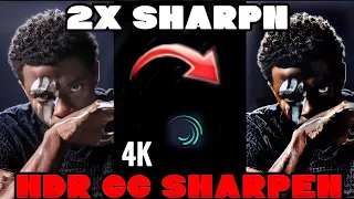 HDR CC SHARPEN ON ALIGHTMOTION | 2x more sharpen | tutorial for android