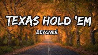 TEXAS HOLD 'EM | Beyoncé | Lyrics