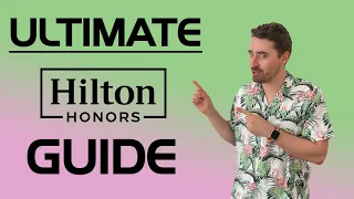 ULTIMATE Hilton Honors Guide - MAXIMIZE YOUR TRAVEL!