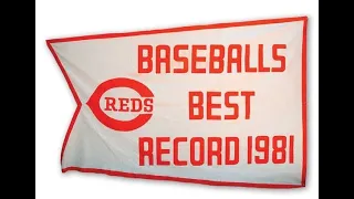 The Legacy Of The 1981 Cincinnati Reds: Part One