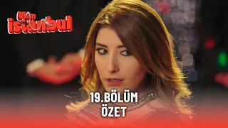 Ulan İstanbul 19. Bölüm - Özet