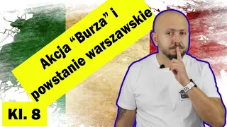 Klasa 8- Akcja Burza i powstanie warszawskie. Czy nauczymy się kiedyś, aby liczyć tylko na siebie?!