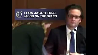 LEON JACOB TRIAL - 🍿🍿🍿 Jacob Takes the Stand (DAY 3/4 - Part 1) (2018)