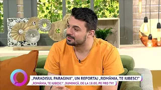 "Paradisul paraginii", un reportaj "România, te iubesc!"