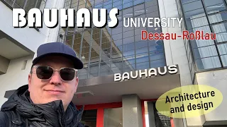 BAUHAUS University Dessau-Roßlau - Walter Gropius- Special German Style