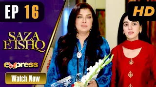 Pakistani Drama | Saza e Ishq - Episode 16 | Express TV Dramas | Azfar, Hamayun, Anmol