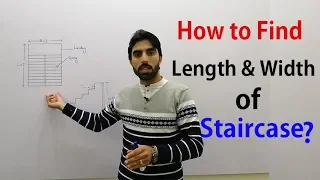 How to find length and Width of Staircase - Design of Staircase