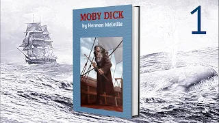 Moby Dick by Herman Melville Part 1