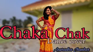 Chaka Chak | Atrangi re | Dance Cover | Anuradha Jhankar