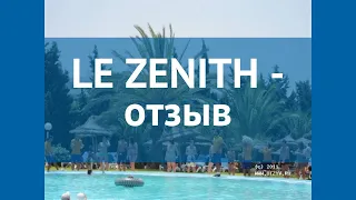 LE ZENITH 3* Тунис Хаммамет отзывы – отель ЛЕ ЗЕНИТХ 3* Хаммамет отзывы видео