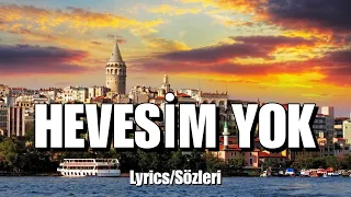 Doğukan Sarıtaş ft. Uberkuloz - Hevesim Yok (Sözleri/Lyrics)