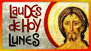 🟢 LAUDES: LUNES 6 DE MAYO de 2024, ♱ Iglesia Católica, Liturgia de las Horas