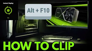 How To clip with Nvidia Geforce Experience