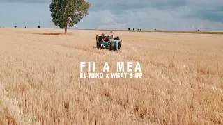 El Nino feat. What's Up - FII A MEA  (Videoclip Oficial) [prod. Criminalle]