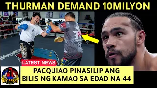 Pacquiao PINASILIP Ang Mabagsik Na BILIS / Thurman 10M Demand Para Lumaban, Jaron Ennis Badtrip