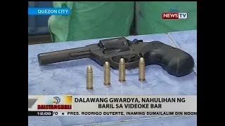 BT: Dalawang gwardya, nahulihan ng baril sa videoke bar