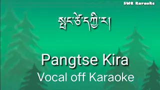 Pangtsi Kira vocal off karaoke ( @SWKKaraoke )