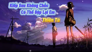 KARAOKE|| Kiêp sau không chắc có thể gặp lại em